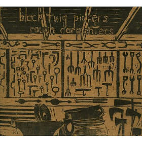 Black Twig Pickers: Rough Carpenters CD