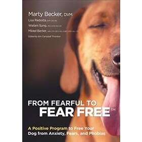 M Becker: From Fearful To Fear Free