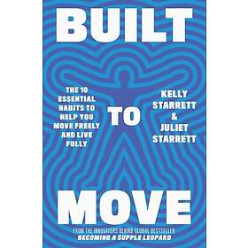 Juliet Starrett, Kelly Starrett: Built to Move
