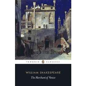 William Shakespeare: The Merchant of Venice
