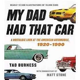 Tad Burness: My Dad Had That Car
