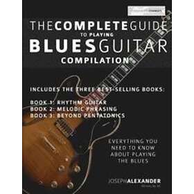 The Complete Guide to Playing Blues Guitar Engelska Book