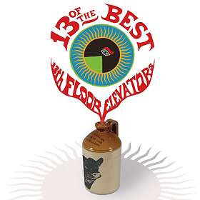 13th Floor Elevators: 13 Of The Best Of ...
