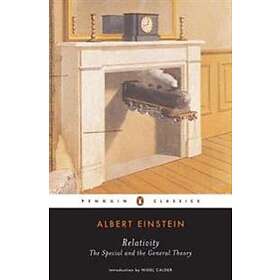 Albert Einstein: Relativity: The Special and the General Theory