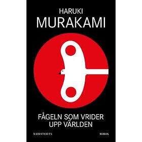 Haruki Murakami: Fågeln som vrider upp världen
