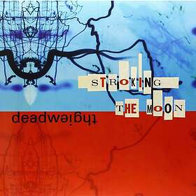 Deadweight: Stroking The Moon