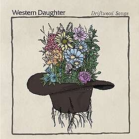 Western Daughter: Driftwood Songs LP