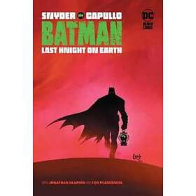 Scott Snyder, Greg Capullo: Batman: Last Knight On Earth