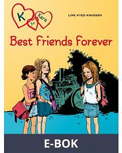 Saga Egmont K for Kara 1 Best Friends Forever, E-bok