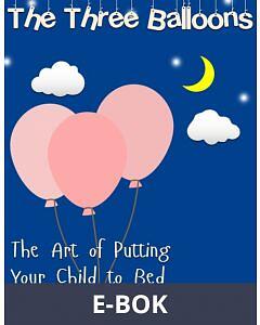 Helena KB AB The Three Balloons -The Art of Putting Your Child to Bed,