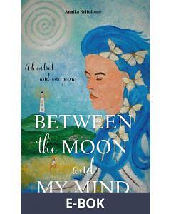 Bookea Between the moon and my mind. A hundred one poems., E-bok