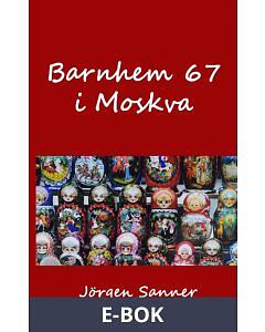 Books on Demand Barnhem 67 i Moskva, E-bok