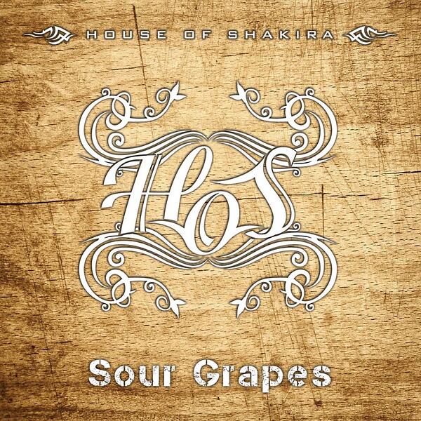 House Of Shakira: Sour Grapes