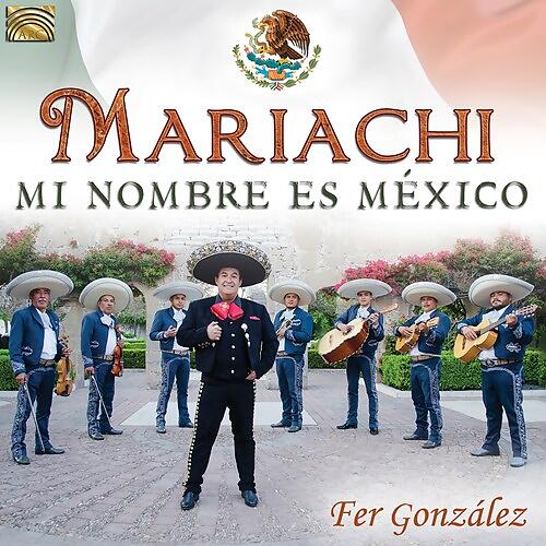 González Fer: Mariachi From Mexico