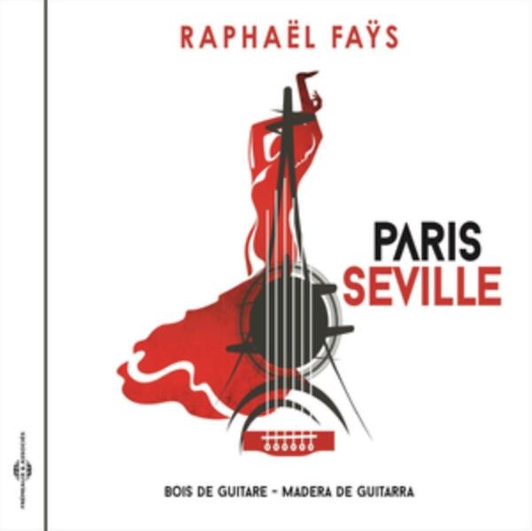 Raphaël Faÿs Paris-Séville (Bois De Guitare-Madera G ...