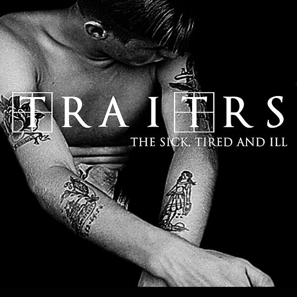 Traitrs The Sick, Tired And Ill LP, Från 199 kr