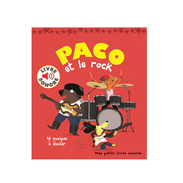 Magali Le Huche: Paco et le rock (Livre sonore) 16 m ...