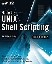 Randal K Michael: Mastering Unix Shell Scripting 2nd Edition, Från 794 kr