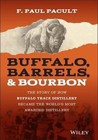 Buffalo, Barrels, & Bourbon – The Story of How Buffa ...