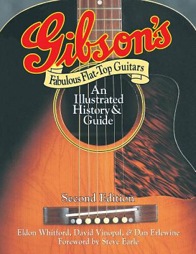 Dan Erlewine: Gibson's Fabulous Flat-Top Guitars